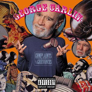 Complaints & Greievances - George Carlin - Musiikki - ATLANTIC - 0075678350122 - tiistai 11. joulukuuta 2001