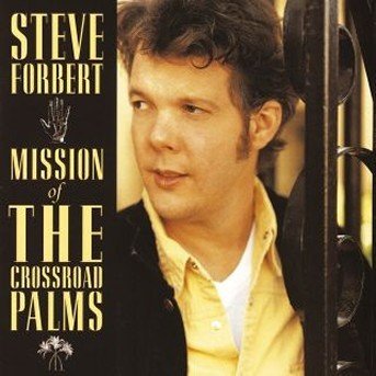 Cover for Steve Forbert · Mission of the Crossroad (CD) (1995)