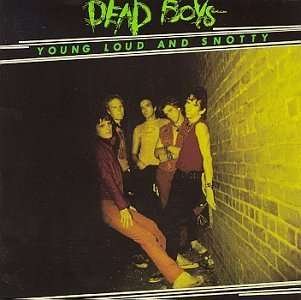 Cover for Dead Boys · Young Loud &amp; Snotty (CD) (1992)