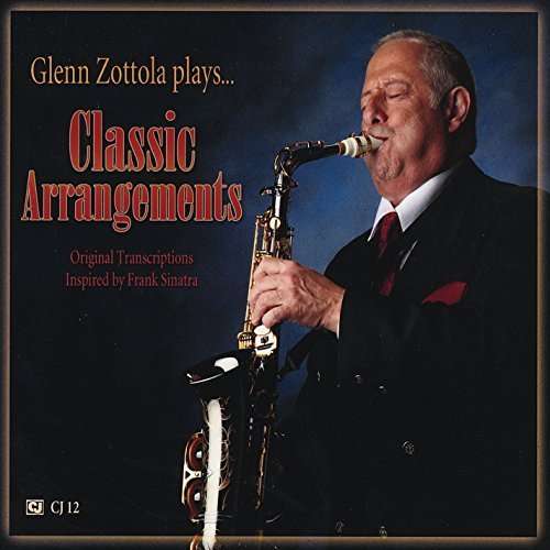 Cover for Glenn Zottola · Classical Arrangements (CD) (2016)