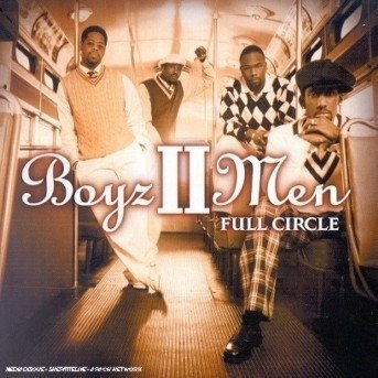 Full Circle - Boyz II men - Muziek - BMG - 0078221474122 - 20 januari 2005