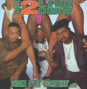 Cover for Two Live Crew · Shake A Lil' Something (CD) (2010)