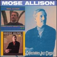 Cover for Mose Allison · Don't Worry About a Thing / Mose Alive (CD) (1999)