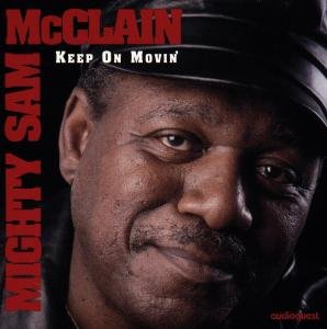 Cover for Mighty Sam Mcclain · Keep on Movin (CD) (1995)
