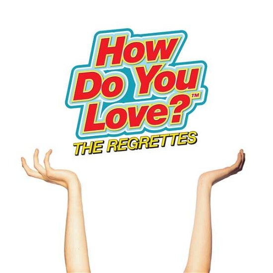 Cover for Regrettes · How Do You Love? (CD) (2019)