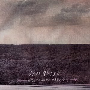 Sam Russo · Greyhound Dreams (CD) (2015)