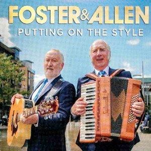 Putting on the Style - Foster & Allen - Música - SONY MUSIC - 0190759291122 - 3 de março de 2019