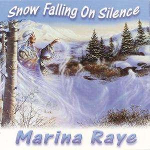 Cover for Marina Raye · Snow Falling on Silence (CD) (2005)