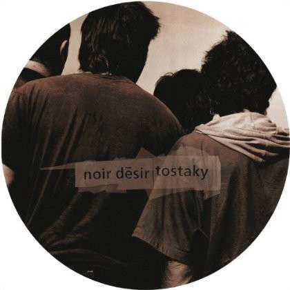 Cover for Noir Desir · Tostaky (LP) [Picture Disc edition] (2013)