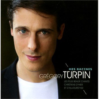 Cover for Gregory Turpin · Mes Racines (CD) (2014)