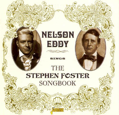 Sings The Stephen Foster. - Nelson Eddy - Musiikki - JASMINE - 0604988042122 - keskiviikko 21. syyskuuta 2005