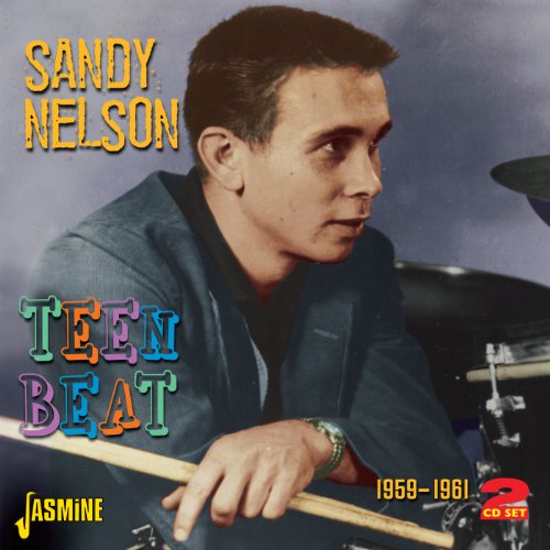 Teen Beat 1959-1961 - Sandy Nelson - Musiikki - JASMINE - 0604988071122 - keskiviikko 12. joulukuuta 2012