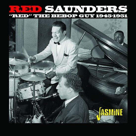 Cover for Red Saunders · Red The Bebop Guy 1945-1951 (CD) (2022)