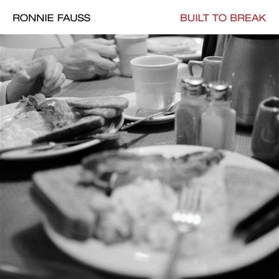 Cover for Ronnie Fauss · Built To Break (CD) (2014)