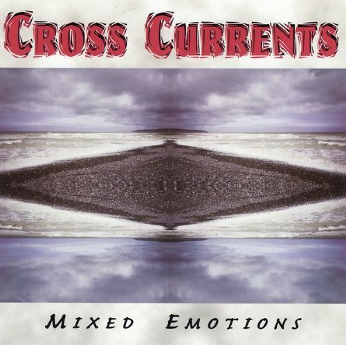 Cover for Cross Currents · Mixed Emotions (CD) (1998)