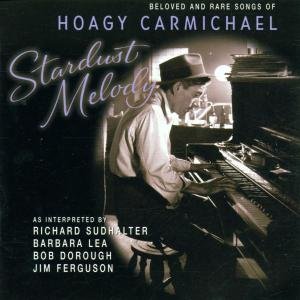 Cover for Hoagy.=Tribut Carmichael · Stardust Melody (CD) (2002)