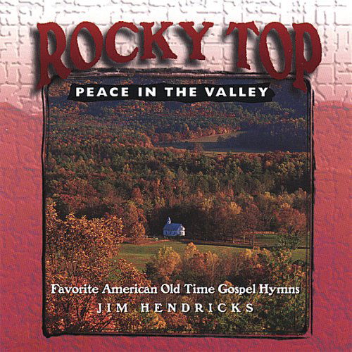 Cover for Jim Hendricks · Rocky Top Peace in the Valley (CD) (2007)