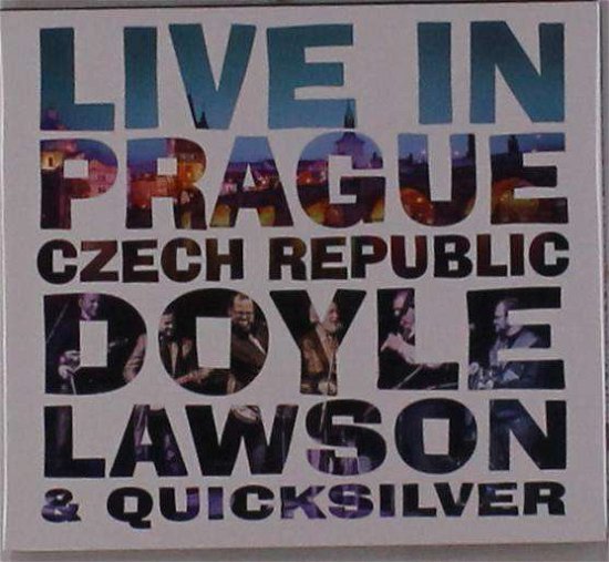 Live In Prague, Czech Republic - Lawson, Doyle & Quicksilver - Music - NEW DAY - 0614187105122 - September 6, 2019