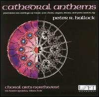 Cover for Hallock / Sparks / Choral Arts Northwest · Cathedral Anthems (CD) (2002)