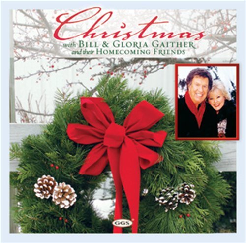 Cover for Gaither, Bill &amp; Gloria · Christmas With Bill &amp; Gloria (CD) (2009)