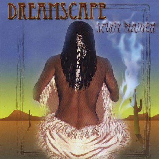 Spirit Maiden - Dreamscape - Musik - Condor Records - 0618604121122 - 18. Mai 2010