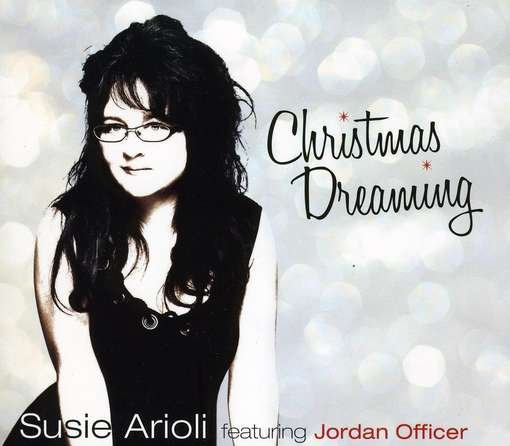 Christmas Dreaming - Susie Arioli - Music - POP - 0622406782122 - February 10, 2021