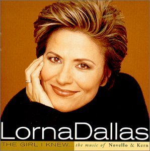 Girl I Knew: Music of Novello & Kern - Lorna Dallas - Musiikki - HR - 0632433150122 - tiistai 20. tammikuuta 1998