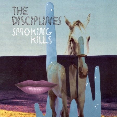 Cover for Disciplines · Smoking Kills (CD) [Digipak] (2009)