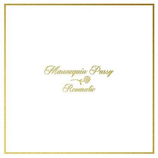 Cover for Mannequin Pussy · Romantic (CD) [Digipak] (2016)