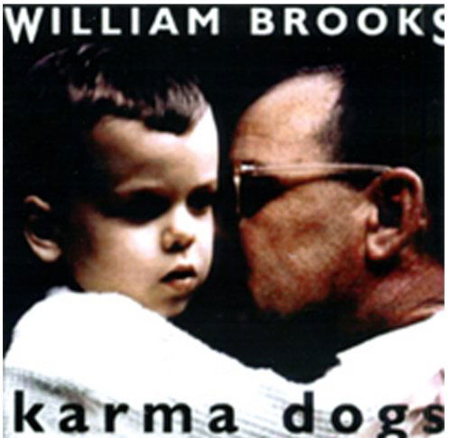 Cover for William Brooks · Karma Dogs (CD) (2003)