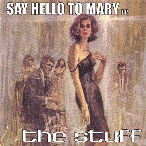 Cover for Stuff · Say Hello to Mary EP (CD) (2004)