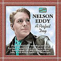 A Perfect Day - Nelson Eddy - Musikk - NAXOS - 0636943259122 - 3. juni 2002
