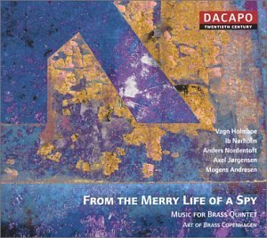 Cover for Art of Brass Copenhagen · From the Merry Life of a Spy (CD) (2003)