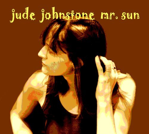 Mr. Sun - Jude Johnstone - Music - BOJAK - 0641444031122 - August 19, 2008