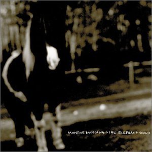 Cover for Monroe Mustang · Elephant Sound (CD) (2000)