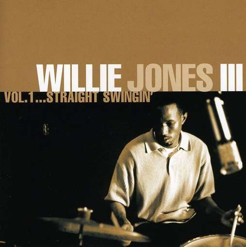 Cover for Willie III Jones · Vol.1-straight Swingin' (CD) (2009)
