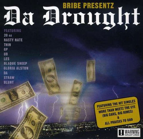 Cover for Bribe · Da Drought (CD) (2003)