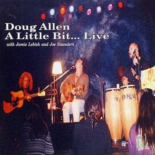 Cover for Doug Allen · Little Bit Live (CD) (2001)