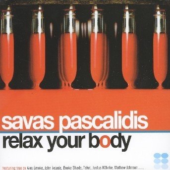 Cover for Savas Pascalidis · Relax Your Body (CD) (2019)