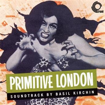Cover for Basil Kirchin · Primitive London (CD) (2011)