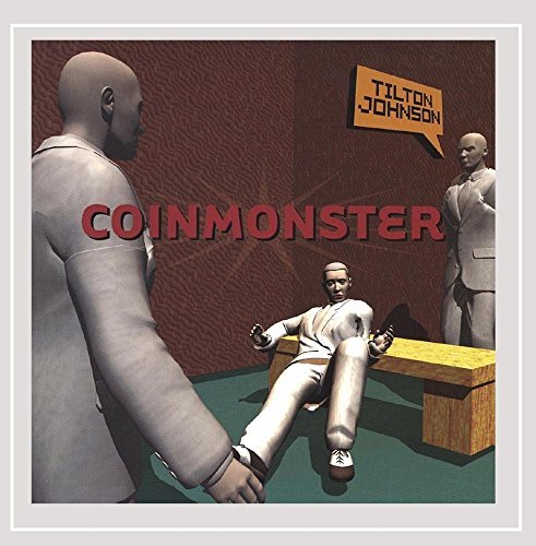 Cover for Coinmonster · Tilton Johnson (CD) (2003)