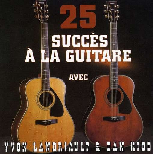 Cover for Kidd / Land · 25 Succes a La Guitare (CD) (2009)