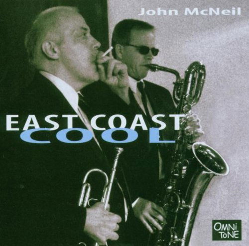 Cover for John Mcneil · East Coast Cool (CD) (2006)