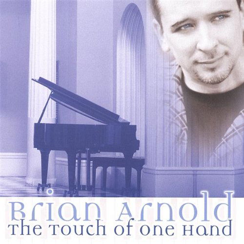 Cover for Brian Arnold · Touch of One Hand (CD) (2006)