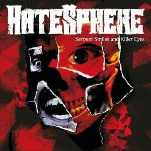 Serpent Smiles and Killer Eyes - Hatesphere - Musikk - Steamhammer - 0693723029122 - 24. september 2007