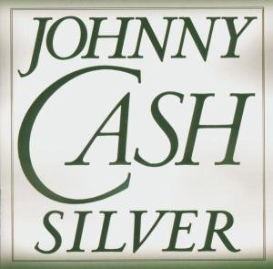 Silver - Johnny Cash - Musikk - SON - 0696998679122 - 27. oktober 2004