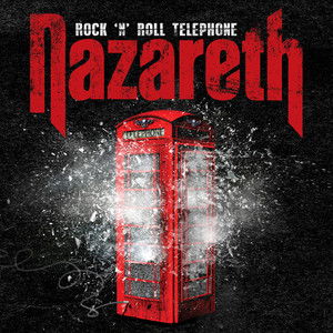 Rock 'n' Roll Telephone - Nazareth - Muzyka - WARNER - 0698458340122 - 12 października 2018