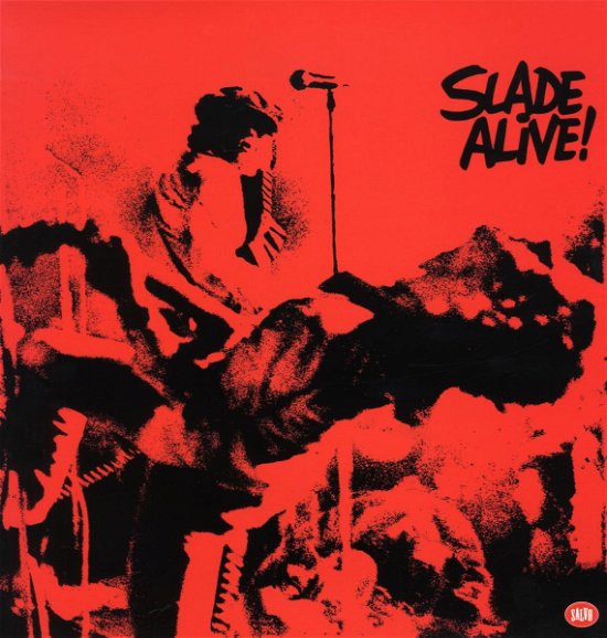 Alive - Vinyl - Slade - Music - Salvo - 0698458890122 - February 15, 2011