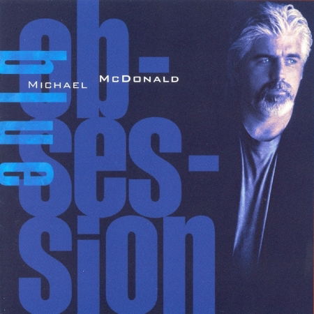 Blue Obsession - Michael Mcdonald - Muzyka - RAMP RECORD - 0703404100122 - 20 lutego 2000