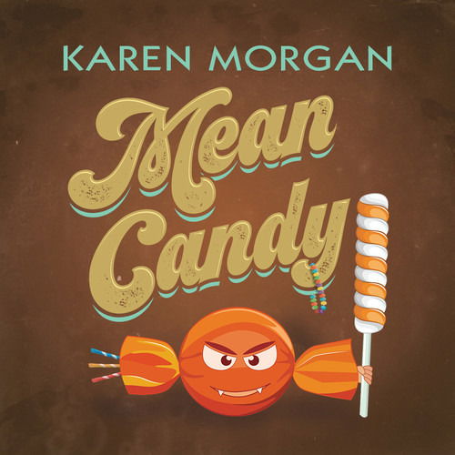 Cover for Karen Morgan · Mean Candy (CD) (2017)